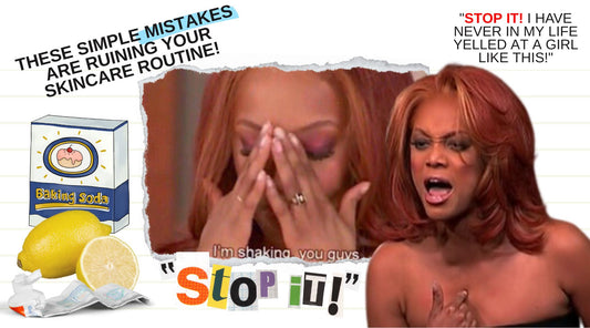 Tyra Banks Yelling Memes, Tyra banks meme saying "I'm shaking, you guys", icons of a lemon, baking soda, and toothpaste, These simple mistakes are ruining your skincare routine