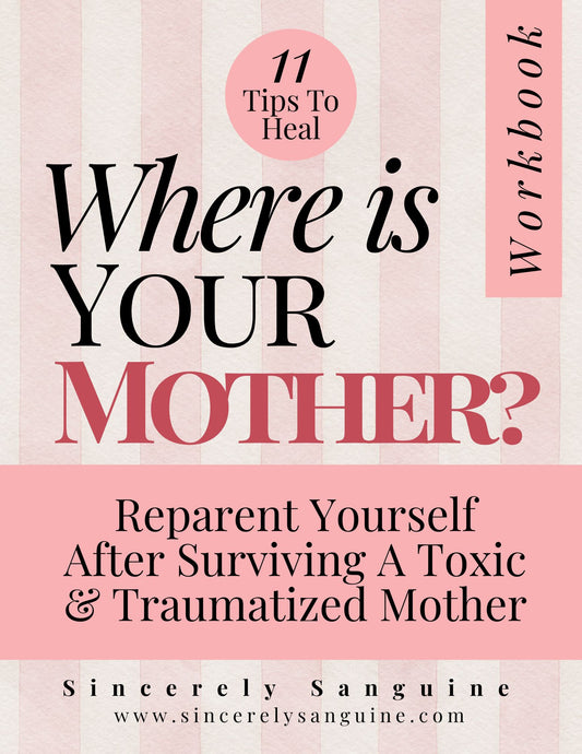 'Where is Your Mother...' The Complete Mother-Daughter Workbook to Heal Your Inner Child (AUTOMATIC DIGITAL DOWNLOAD)